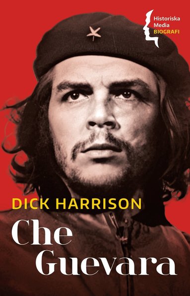 Dick Harrison - Che Guevara, Häftad