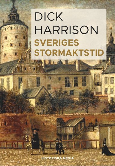 bokomslag Sveriges stormaktstid