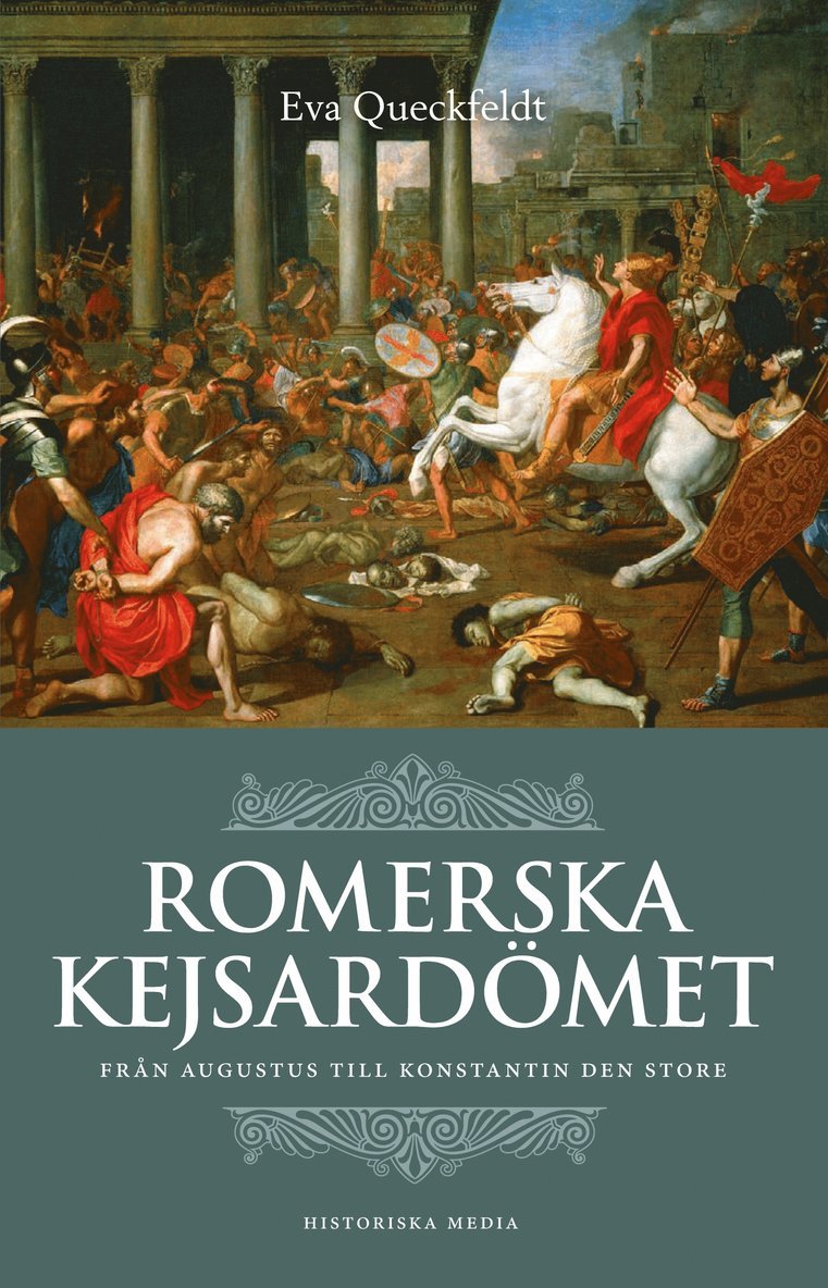 Romerska kejsardömet : från Augustus till Konstantin den store 1