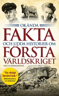 bokomslag Okända fakta och udda historier om första världskriget