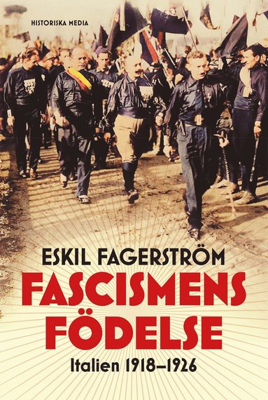 bokomslag Fascismens födelse : Italien 1918-1926