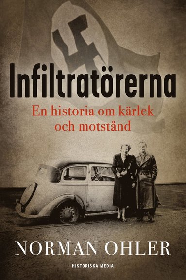bokomslag Infiltratörerna : en historia om kärlek och motstånd