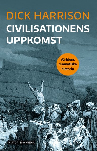Dick Harrison - Civilisationens uppkomst, Häftad