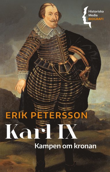 bokomslag Karl IX : kampen om kronan