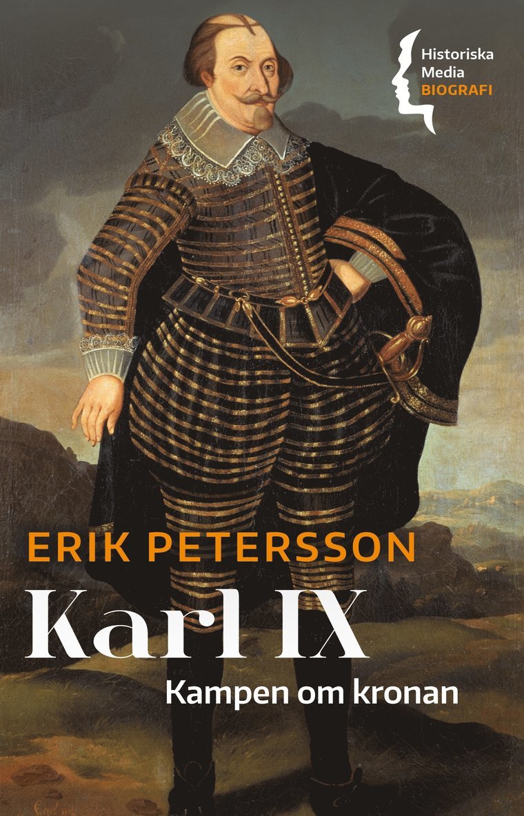 Karl IX : kampen om kronan 1