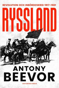 bokomslag Ryssland : revolution och inbördeskrig 1917-1921