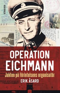bokomslag Operation Eichmann : jakten på Förintelsens organisatör