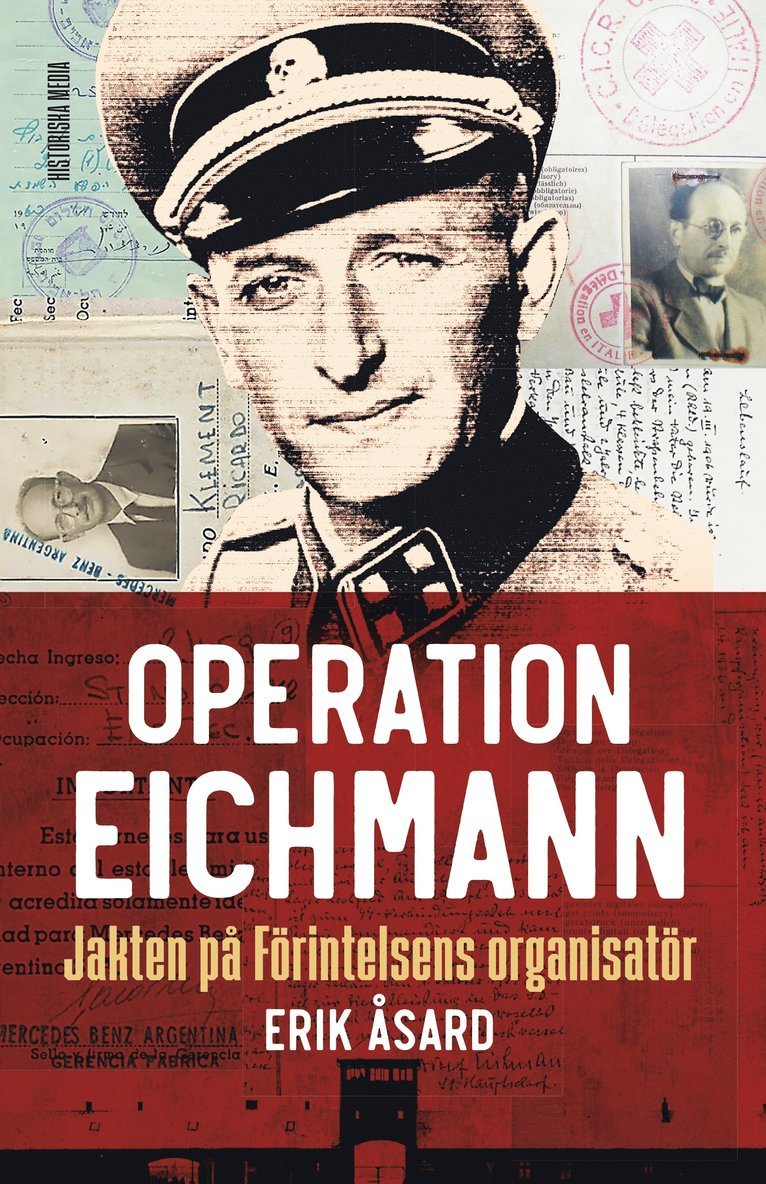 Operation Eichmann : jakten på Förintelsens organisatör 1