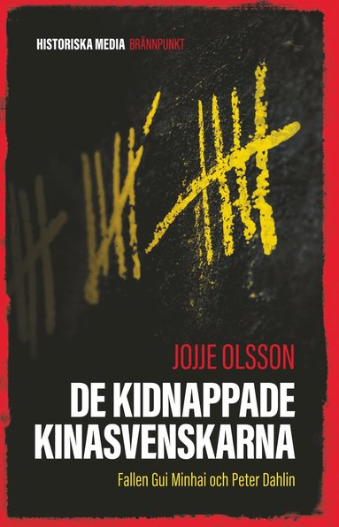 bokomslag De kidnappade kinasvenskarna