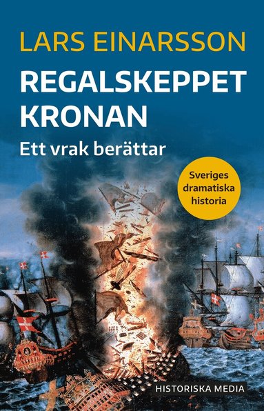 Lars Einarsson - Regalskeppet Kronan : ett vrak berättar, Häftad
