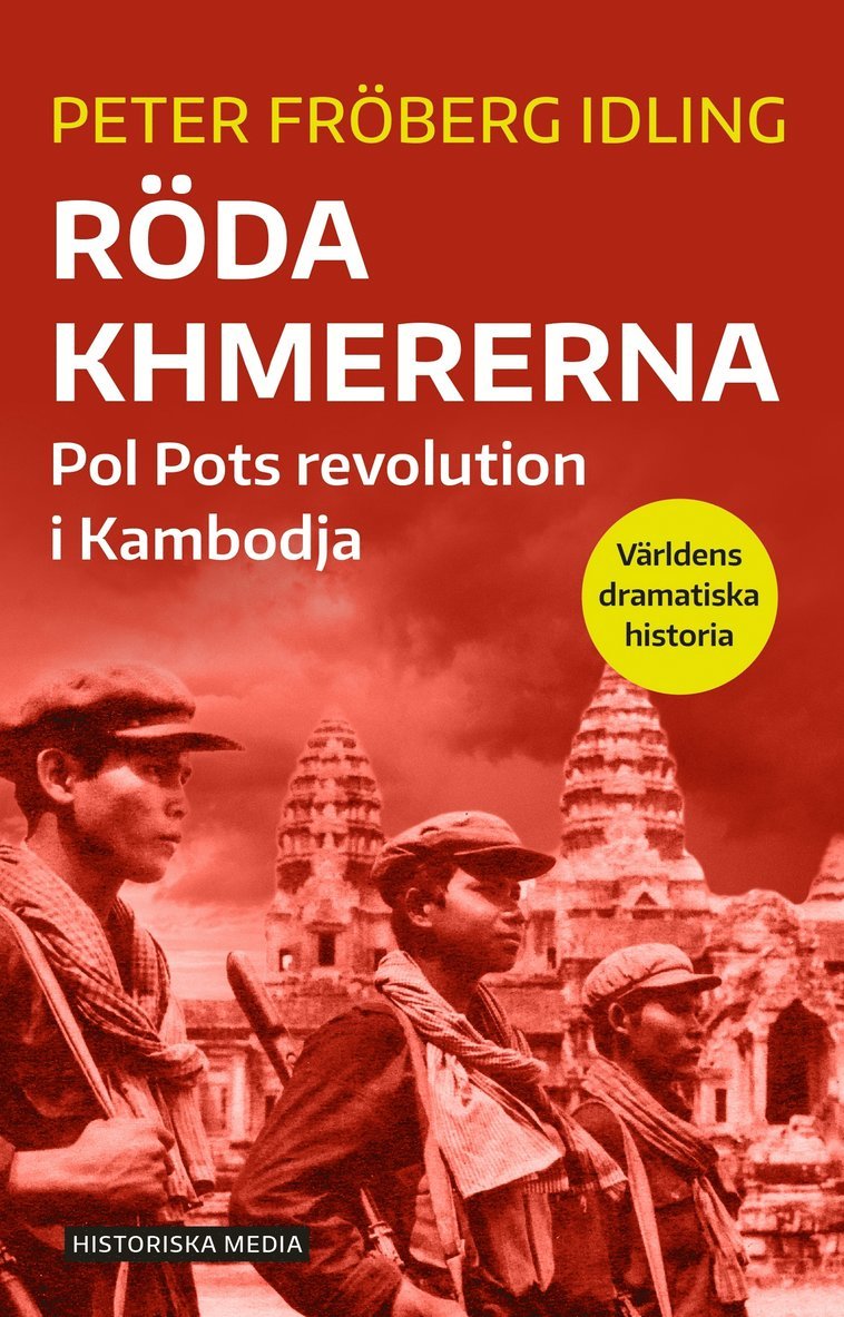 Röda khmererna : Pol Pots revolution i Kambodja 1
