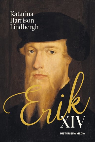 Katarina Harrison Lindbergh - Erik XIV, Inbunden
