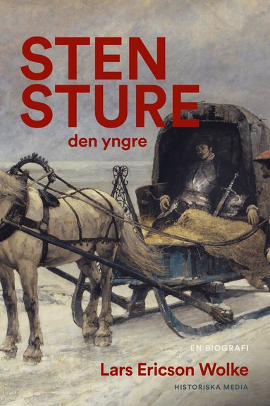 Lars Ericson Wolke - Sten Sture den yngre : en biografi, Inbunden
