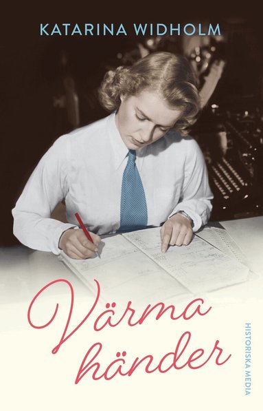 Katarina Widholm - Värma händer, Inbunden