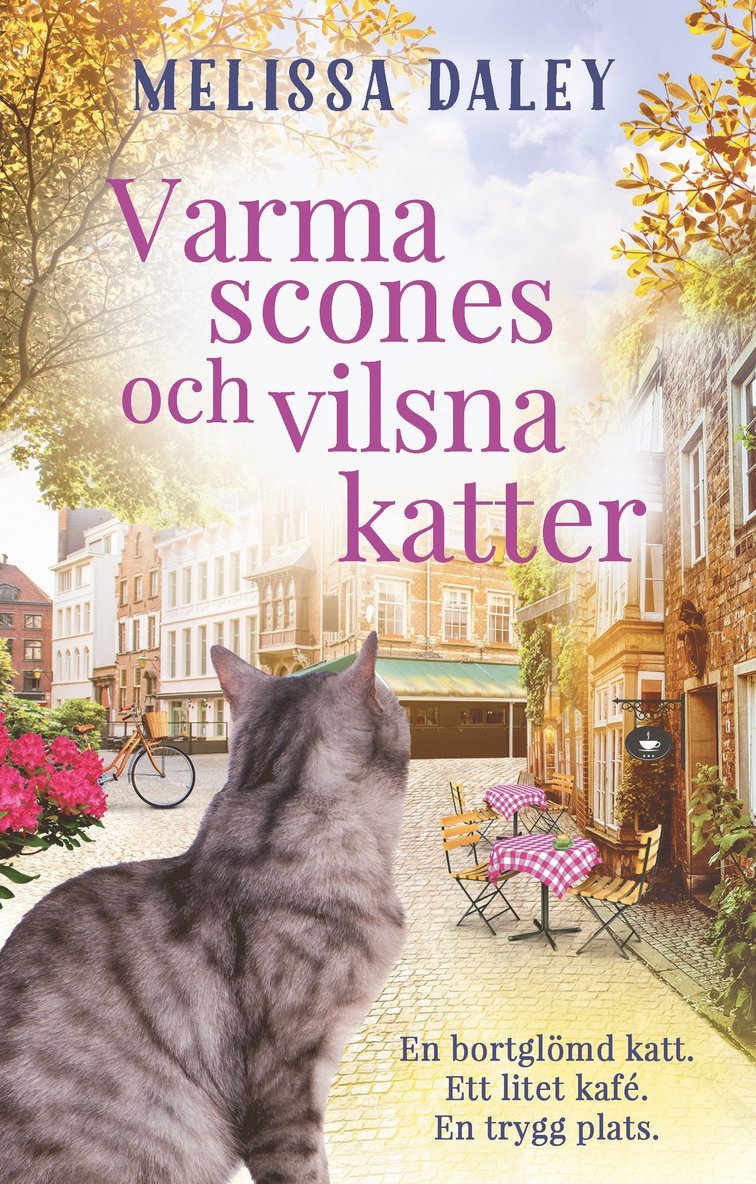 Melissa Daley - Varma scones och vilsna katter, Inbunden