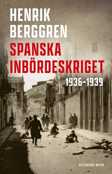 bokomslag Spanska inbördeskriget : 1936-1939