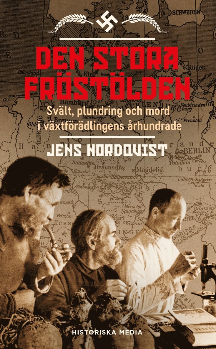 Jens Nordqvist - Den stora fröstölden : svält, plundring och mord i växtförädlingens århundrade, Pocket