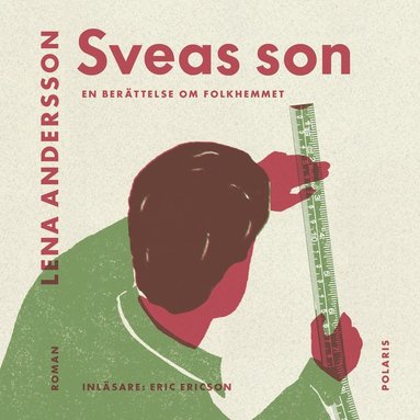 bokomslag Sveas son : en berättelse om folkhemmet