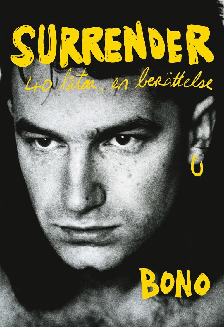 Paul "Bono" Hewson - Surrender : 40 låtar, en berättelse, Inbunden