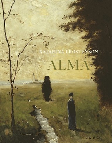 Katarina Frostenson - Alma, Inbunden