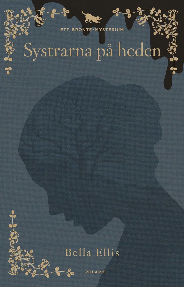 Bella Ellis - Systrarna på heden : ett Brontë-mysterium, Inbunden