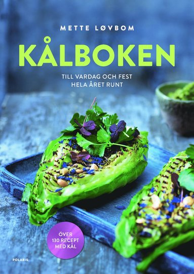 bokomslag Kålboken : till vardag och fest hela året runt