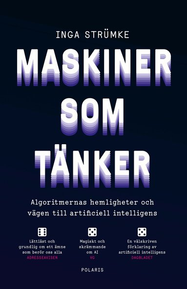Inga Strümke - Maskiner som tänker : algoritmernas hemligheter och vägen till artificiell intelligens, Inbunden