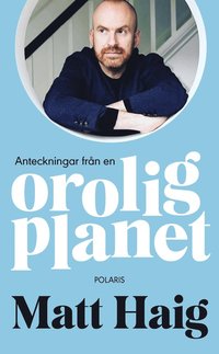 bokomslag Anteckningar från en orolig planet