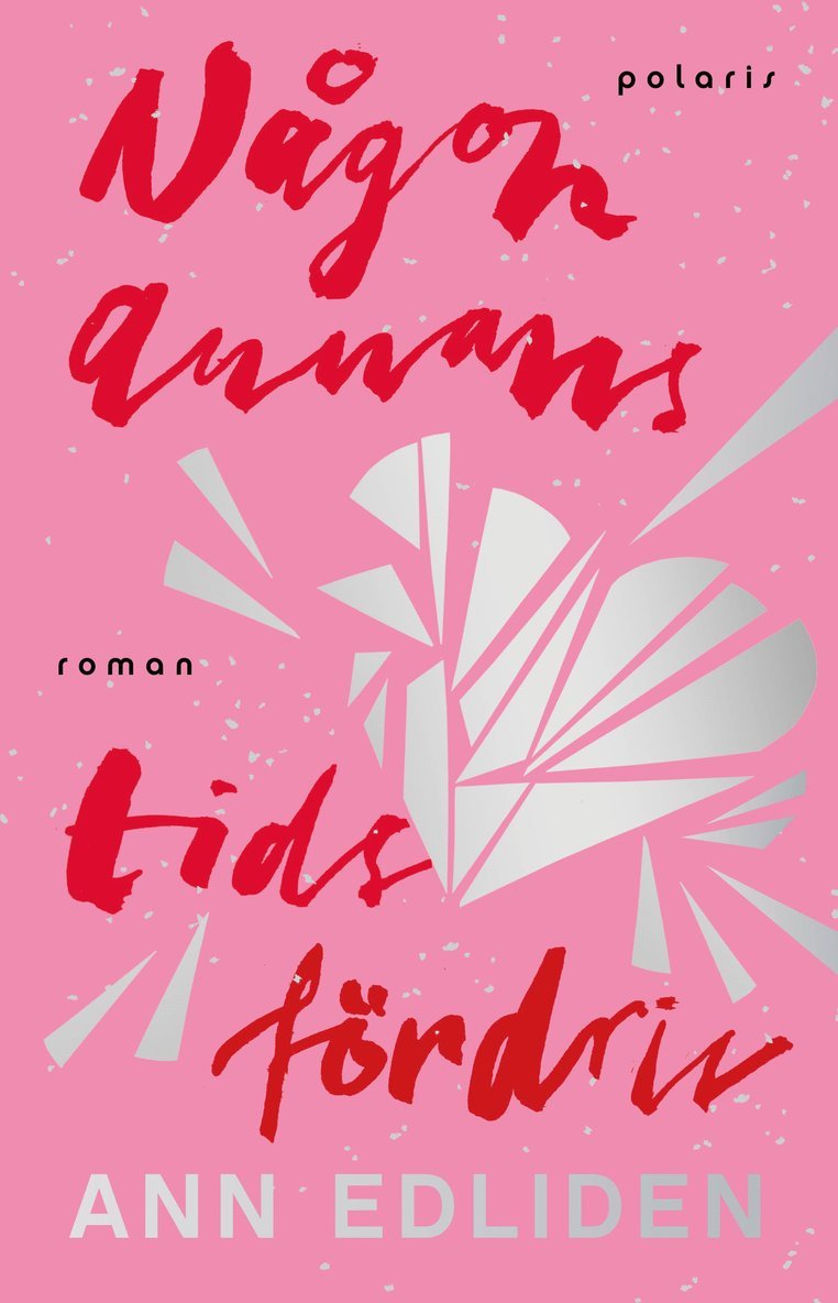 Ann Edliden - Någon annans tidsfördriv, Inbunden