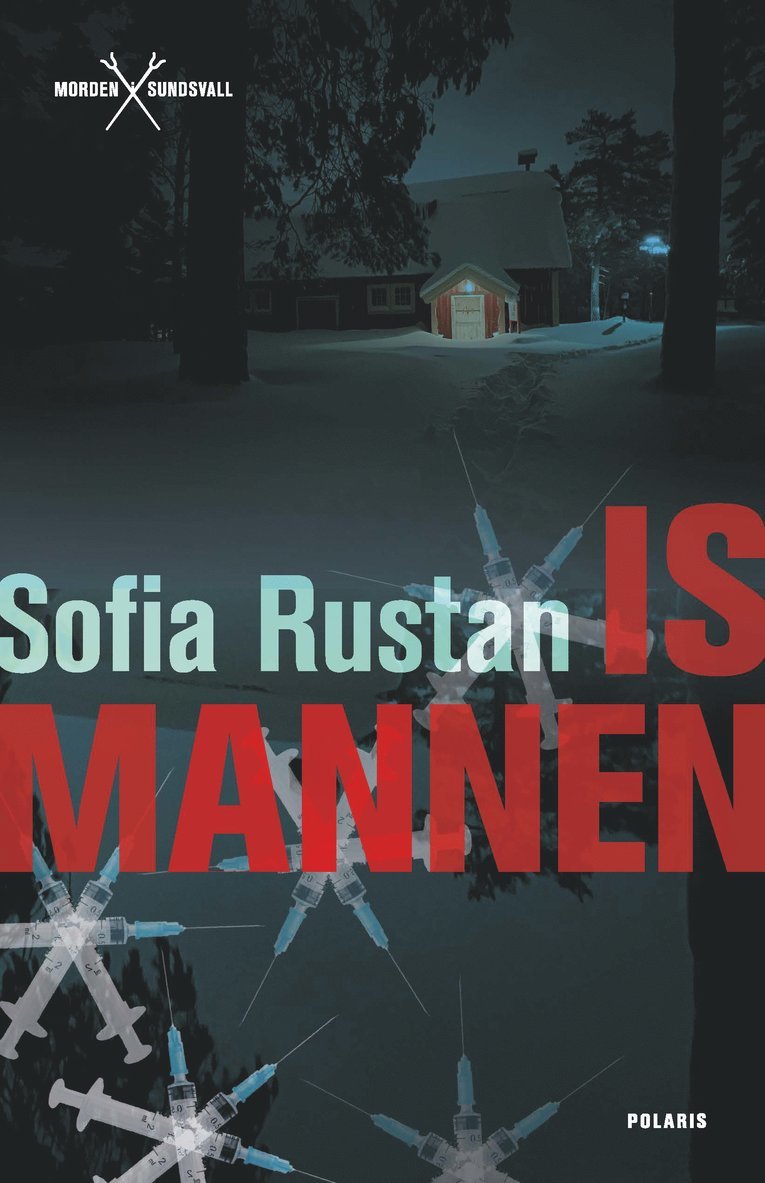 Sofia Rustan - Ismannen, Inbunden