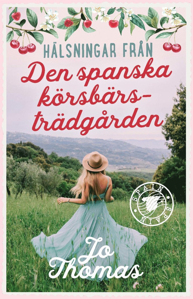 Jo Thomas - Den spanska körsbärsträdgården, Inbunden