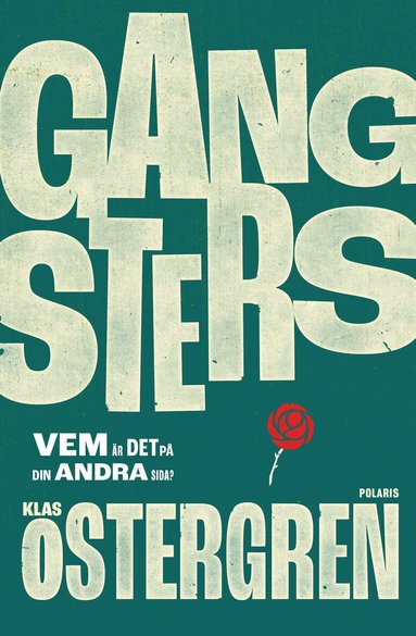 Klas Östergren - Gangsters, Pocket