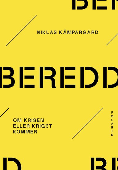 Niklas Kämpargård - Beredd : om krisen eller kriget kommer, Häftad