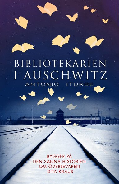 Antonio Iturbe - Bibliotekarien i Auschwitz, Inbunden