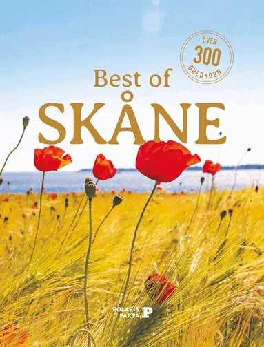 Caroline Alesmark - Best of Skåne : över 300 guldkorn, Inbunden