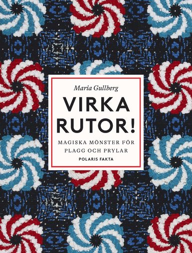 bokomslag Virka rutor: Magiska mönster för plagg och prylar