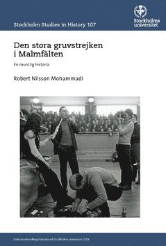 Robert Nilsson - Den stora gruvstrejken i Malmfälten : en muntlig historia, Häftad
