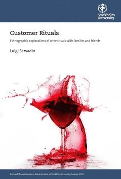 bokomslag Customer rituals : ethnographic explorations of wine rituals with families and friends