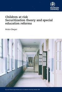 bokomslag Children at risk Securitization theory and special education reforms