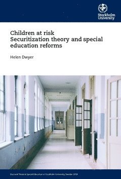 Children at risk Securitization theory and special education reforms 1