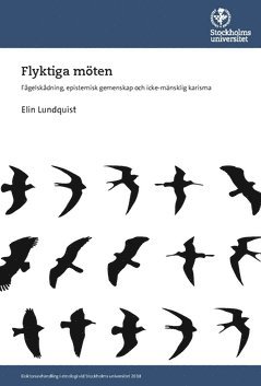 Flyktiga möten : fågelskådning, epistemisk gemenskap och icke-mänsklig karisma 1