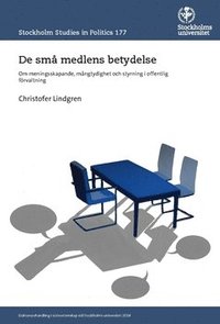bokomslag De små medlens betydelse : om meningsskapande, mångtydighet och styrning i offentlig förvaltning