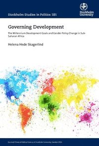 bokomslag Governing development : the millennium development goals and gender policy change in sub-Saharan Africa