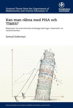 bokomslag Kan man räkna med PISA och TIMSS? : relevansen hos internationella storskaliga mätningar i matematik i en nationell kontext