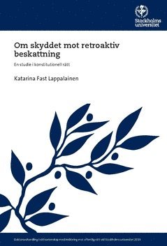 bokomslag Om skyddet mot retroaktiv beskattning : en studie i konstitutionell rätt