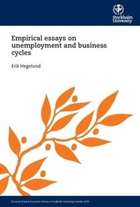 bokomslag Empirical essays on unemployment and business cycles