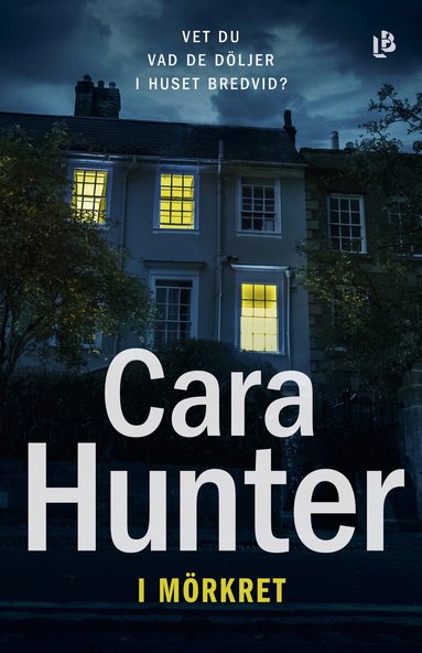 Cara Hunter - I mörkret, Inbunden