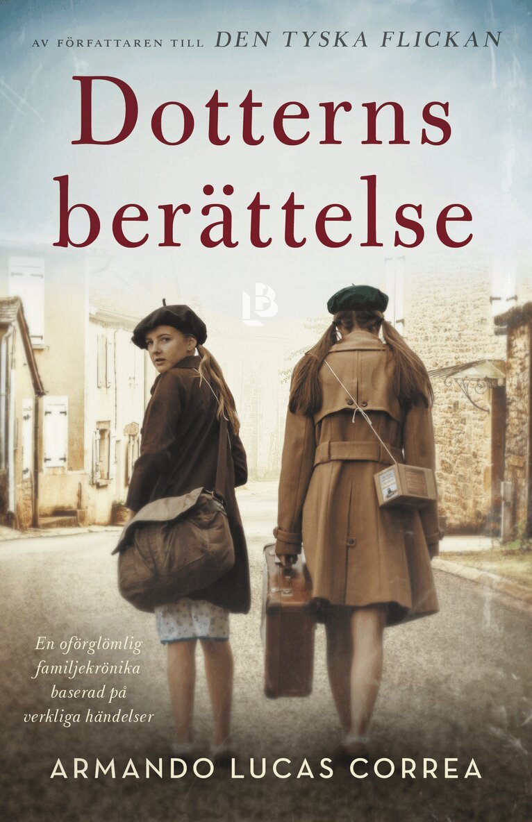 Armando Lucas Correa - Dotterns berättelse, Inbunden
