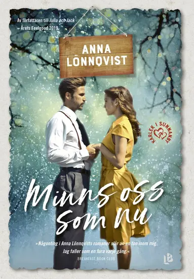 Anna Lönnqvist - Minns oss som nu, Häftad