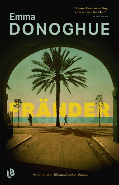 Emma Donoghue - Fränder, Inbunden